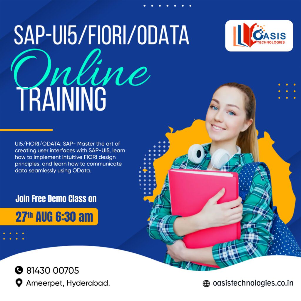 SAP UI5 and FIORI ODATA Online Training Hyderabad | Oasis Technologies 10 SAP Course in Ameerpet – Fees, Training & Placement